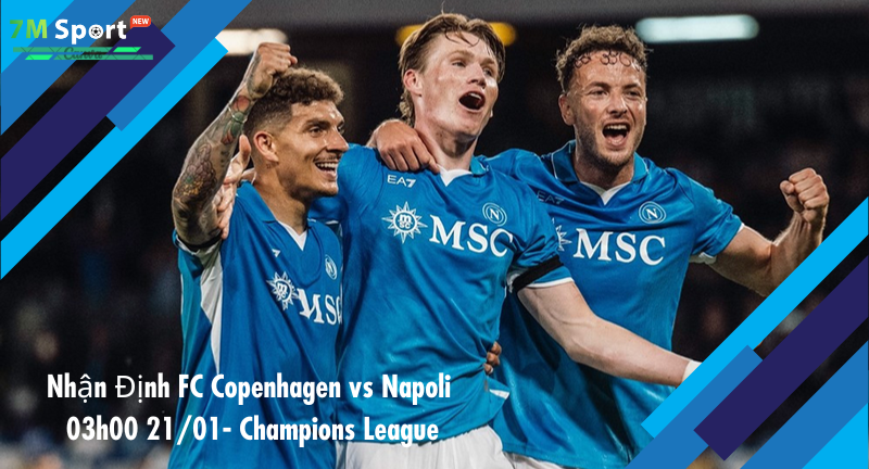 Đội hình dự kiến trước trận FC Copenhagen vs Napoli